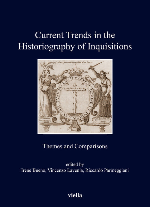 Cover of Current trends in the historiography of inquisitions. Themes and comparisons