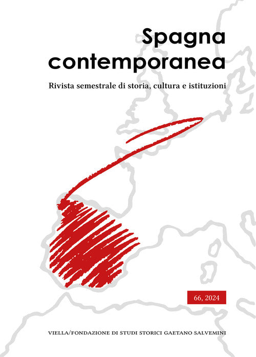 Spagna contemporanea. Rivista semestrale di storia, cultura e istituzioni dell'Istituto di studi storici Gaetano Salvemini di Torino. Ediz. italiana e spagnola