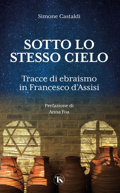 Cover of Sotto lo stesso cielo. Tracce di ebraismo in Francesco d'Assisi