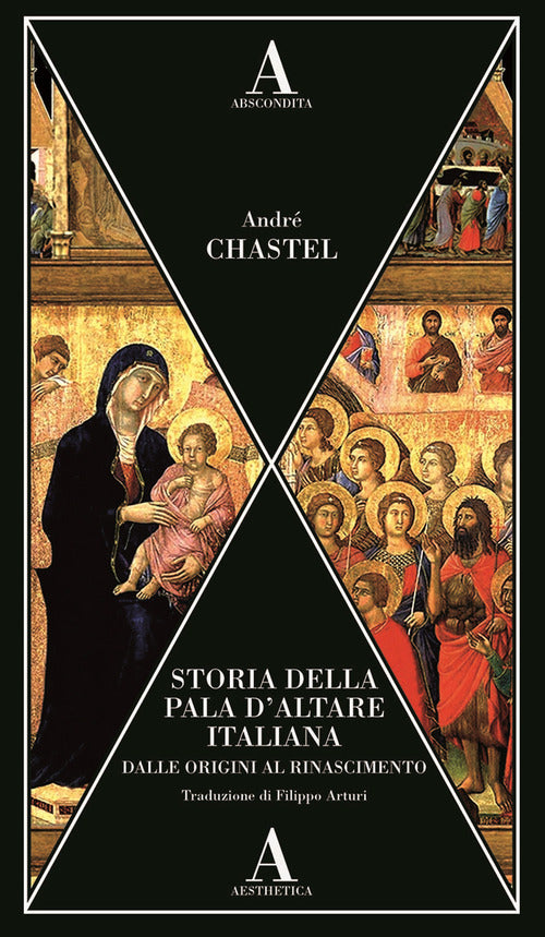 Storia della pala daltare italiana dalle origini al Rinascimento