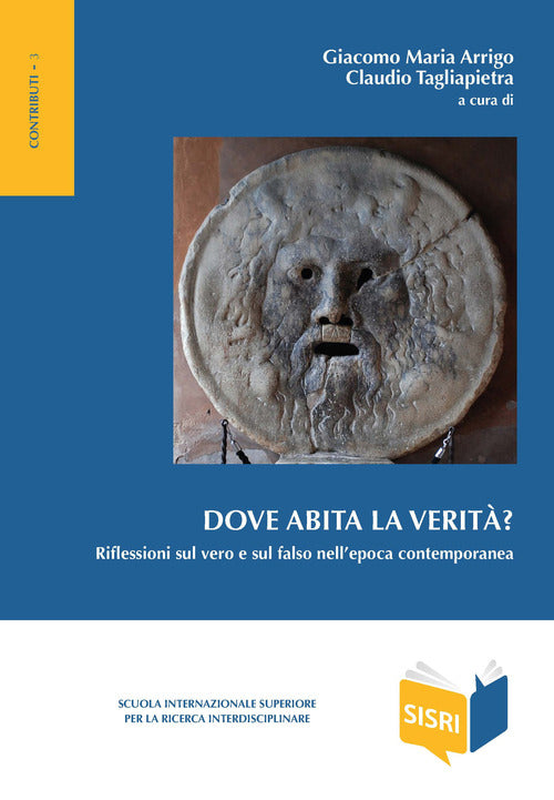 Cover of Dove abita la verità? Riflessioni sul vero e sul falso nell'epoca contemporanea