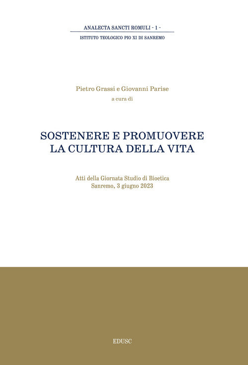 Sostenere e promuovere la cultura della vita