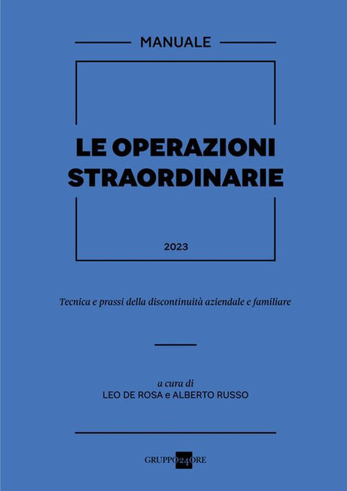 Cover of operazioni straordinarie 2023. Tecnica e prassi della discontinuità aziendale e familiare