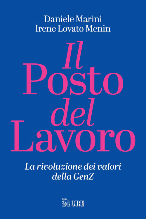 Il posto del lavoro. La rivoluzione dei valori della GenZ
