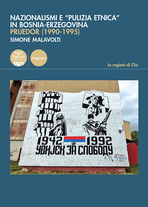 Nazionalismi e pulizia etnica in Bosnia-Erzegovina. Prijedor (1990-1995)
