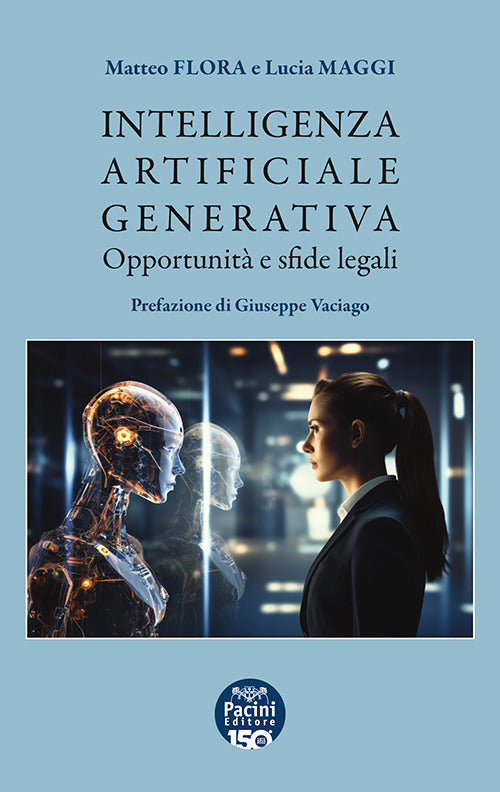 Intelligenza artificiale generativa. Opportunit e sfide legali