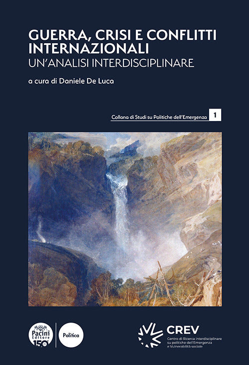Guerra, crisi e conflitti internazionali. Unanalisi interdisciplinare