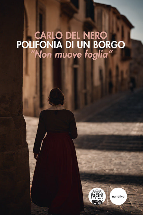 Polifonia di un borgo. Non muove foglia