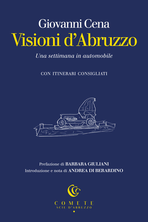 Visioni d'Abruzzo. Una settimana in automobile