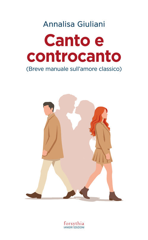 Canto e controcanto. Breve manuale sull’amore classico