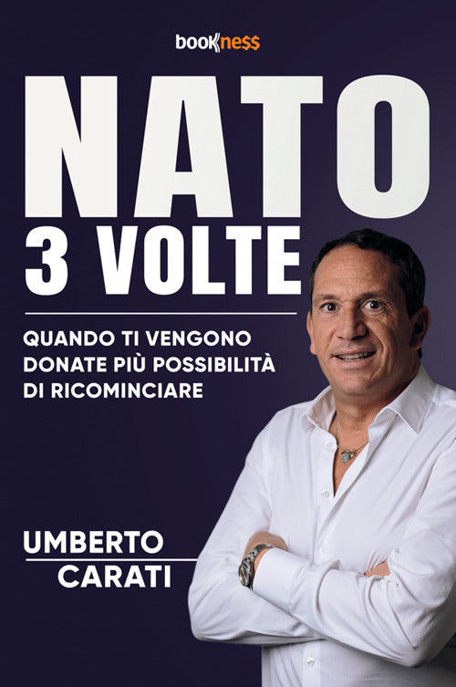 Nato 3 volte. Quando ti vengono donate pi possibilit di ricominciare