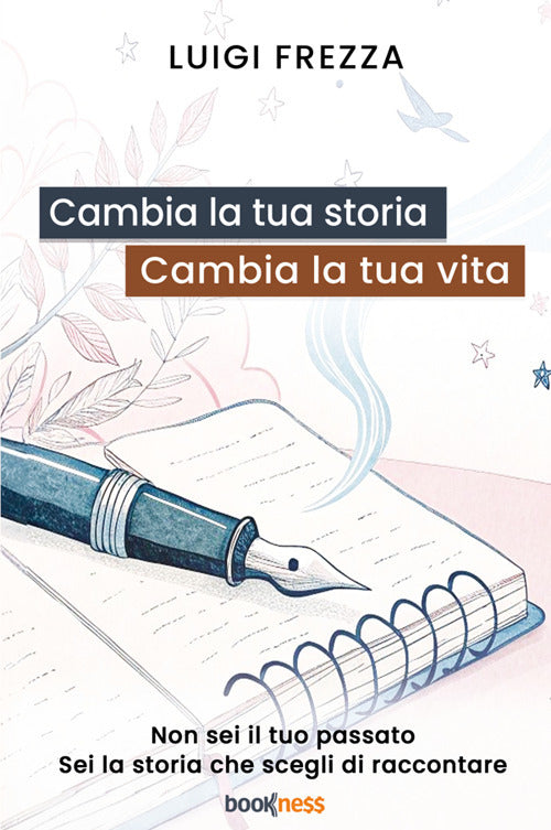 Cambia la tua storia, cambia la tua vita. Non sei il tuo passato. Sei la storia che scegli di raccontare.