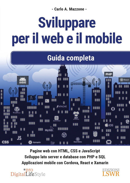 Cover of Sviluppare per il web e il mobile. Guida completa