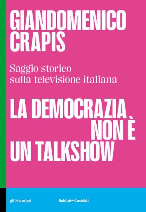 La democrazia non un talkshow