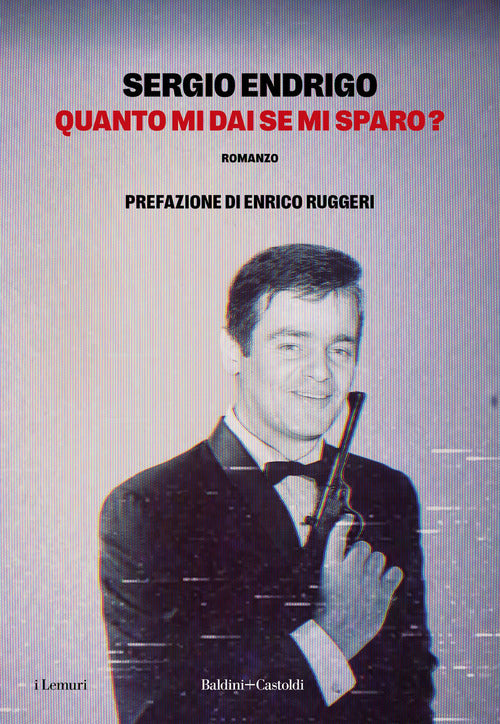 Quanto mi dai se mi sparo?