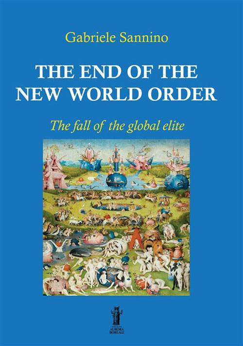 Cover of end of the New World Order. The fall of the global elite