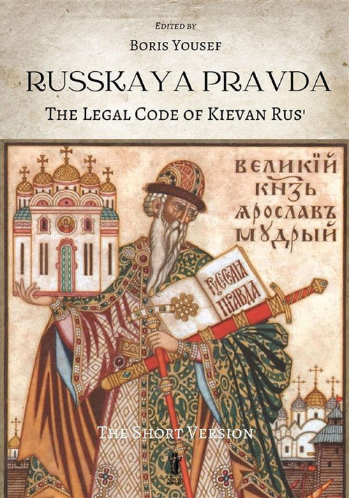 Cover of Russkaya Pravda. The legal code of Kievan Rus’