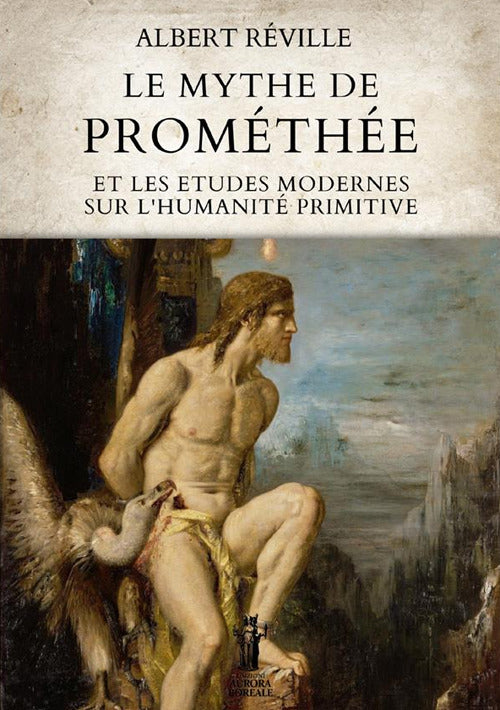 Cover of mythe de Prométhée et les etudes modernes sur l’humanité primitive