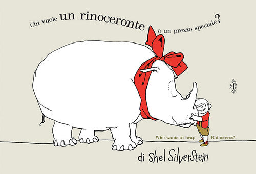Chi vuole un rinoceronte a un prezzo speciale? Testo inglese a fronte