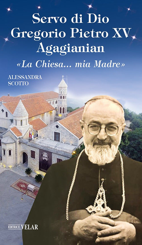Cover of Servo di Dio Gregorio Pietro XV Agagianian