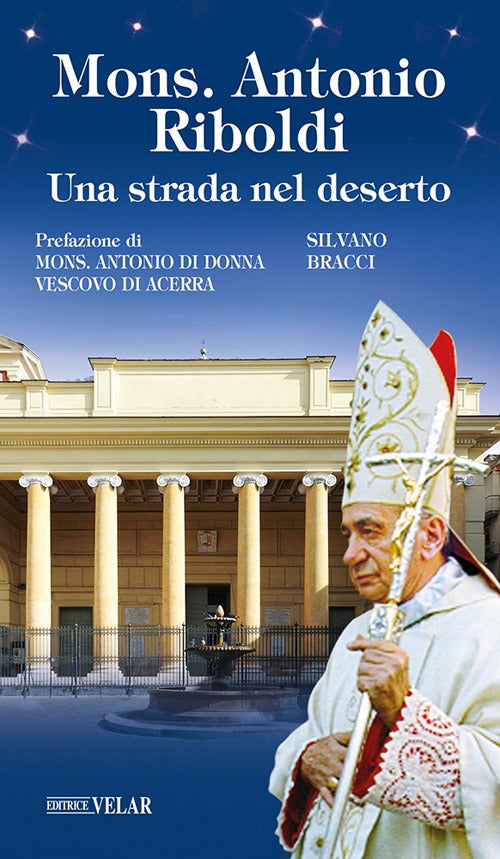 Cover of Mons. Antonio Riboldi. Una strada nel deserto
