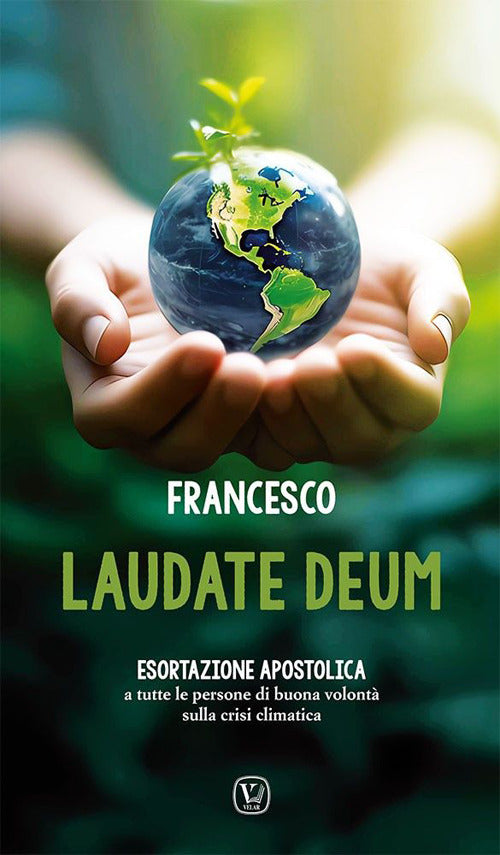 Cover of Laudate Deum. Esortazione apostolica a tutte le persone di buona volontà sulla crisi climatica