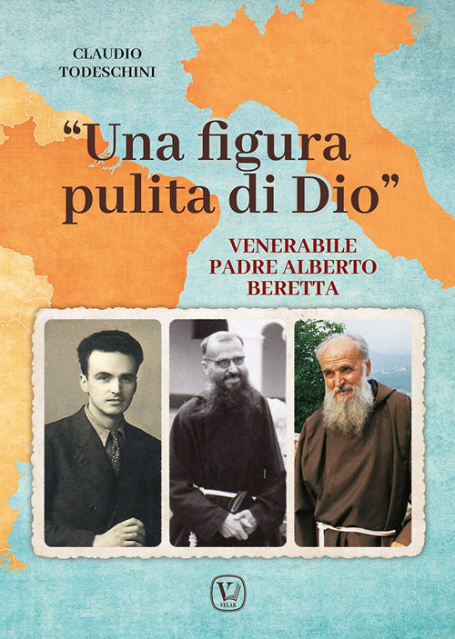 Una figura pulita di Dio. Venerabile Padre Alberto Beretta