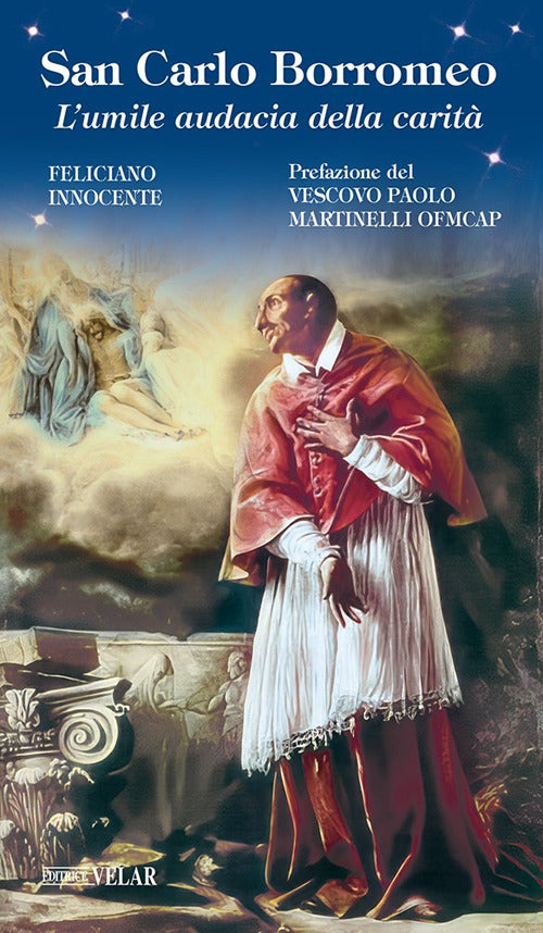San Carlo Borromeo. L'umile audacia della carit