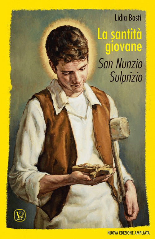 La santit giovane. San Nunzio Sulprizio