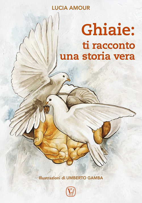 Ghiaie: ti racconto una storia vera