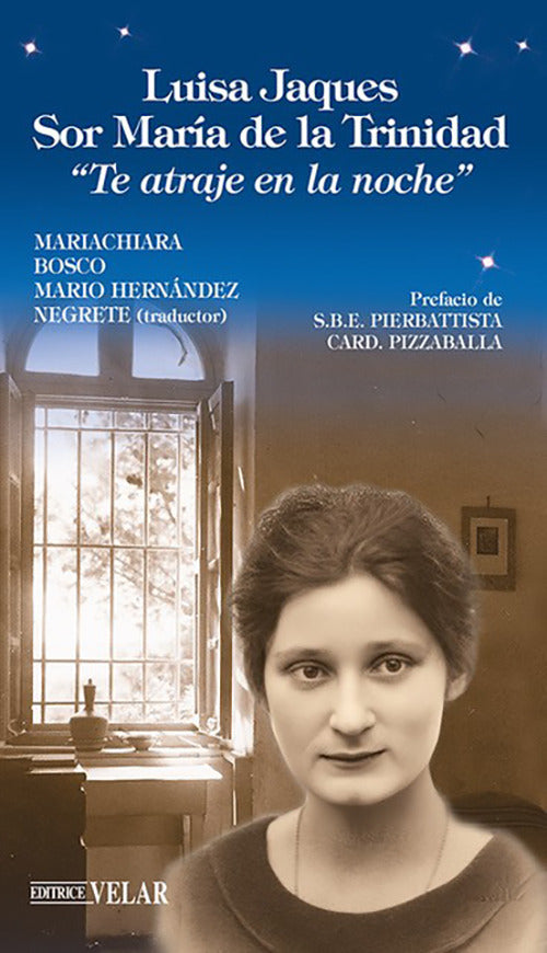 Luisa Jacques sor Maria de la Trinidad. «Te atraje en la noche»