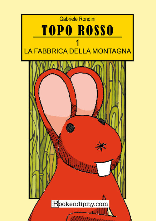 Cover of fabbrica della montagna. Topo rosso