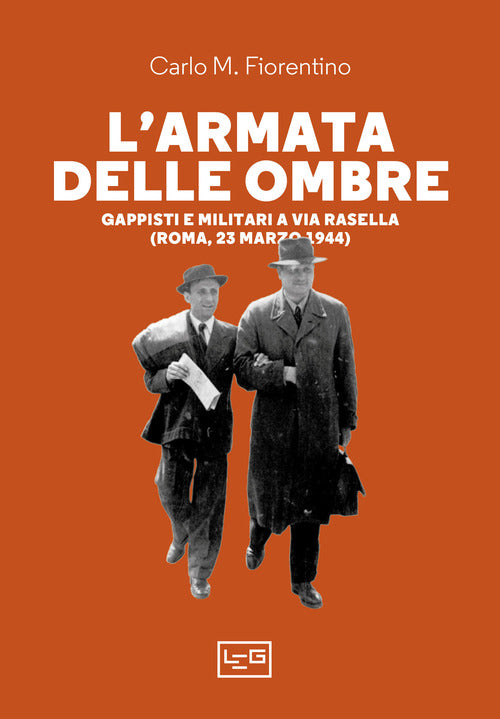 Cover of armata delle ombre. Gappisti e militari a via Rasella (Roma, 23 marzo 1944)