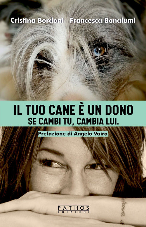 Cover of tuo cane è un dono. Se cambi tu, cambia lui