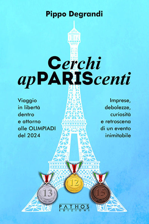 Cerchi apPARIScenti. Viaggio in libert dentro e attorno alle Olimpiadi del 2024