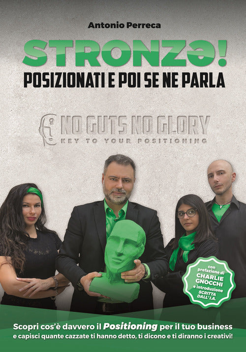 Stronz! Posizionati e poi se ne parla
