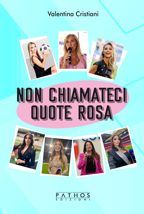 Non chiamateci quote rosa