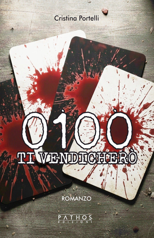 0100. Ti vendicherò