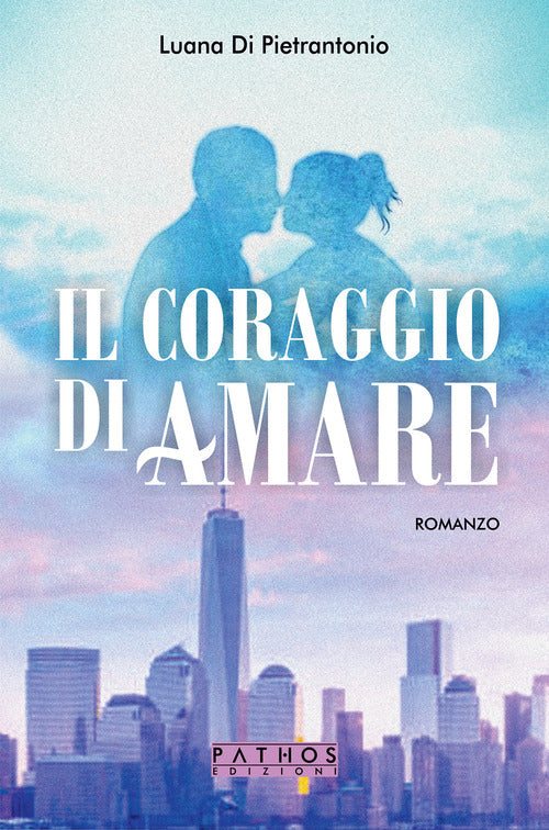 Il coraggio di amare