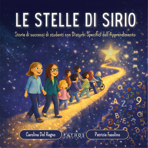 Le stelle di Sirio. Storie di successi di studenti con disturbi specifici dell'apprendimento