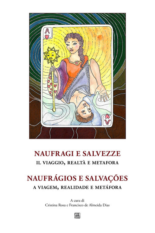 Naufragi e salvezze. Il viaggio, realt e metafora