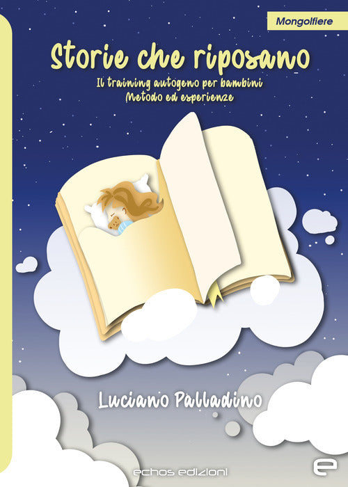Cover of Storie che riposano. Il training autogeno per bambini. Metodi ed esperienze