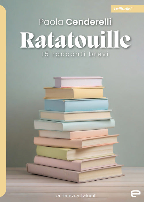 Cover of Ratatouille. 15 racconti brevi
