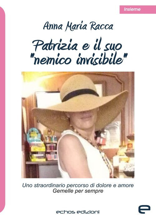 Patrizia e il suo nemico invisibile