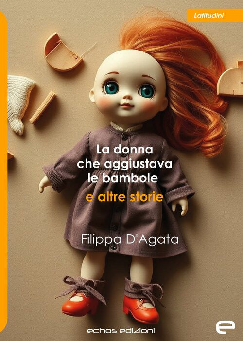 La donna che aggiustava le bambole e altre storie