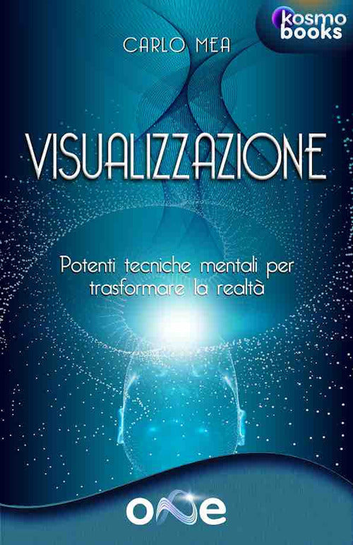 Cover of Visualizzazione. Potenti tecniche mentali per trasformare la realtà