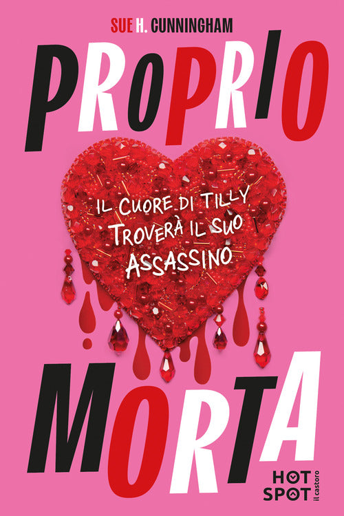 Proprio morta. Il cuore di Tilly troverà il suo assassino