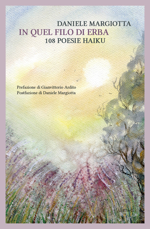 In quel filo derba: 108 poesie haiku