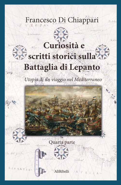 Curiosit e scritti storici sulla battaglia di Lepanto