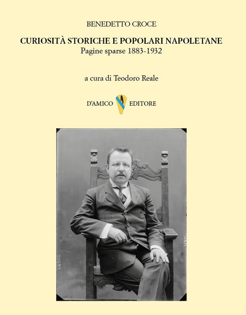 Curiosit storiche e popolari napoletane. Pagine sparse 1883-1932